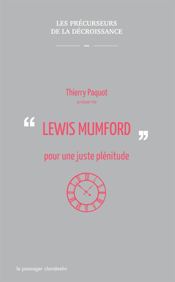 Lewis Mumford pour une juste plénitude