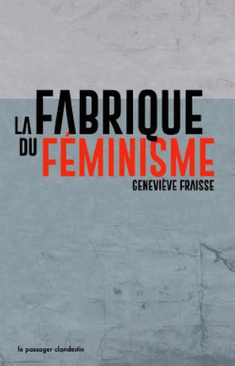 La fabrique du féminisme