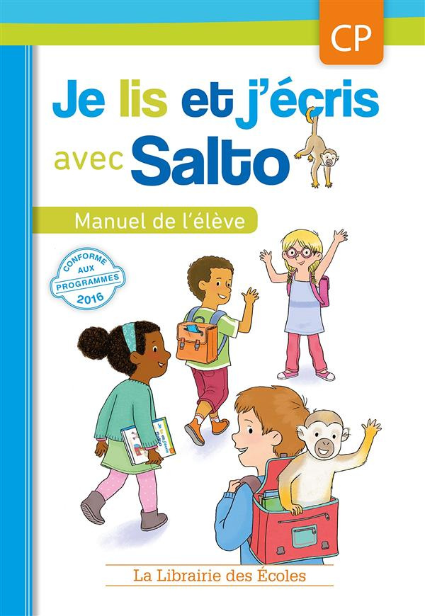 Je lis et j'écris avec Salto CP. Manuel de l'élève, Edition 2016