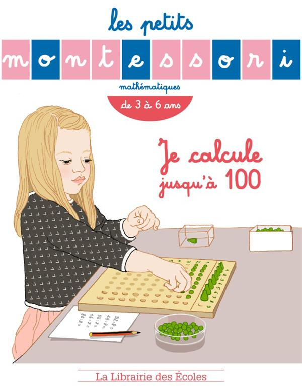 Je calcule jusqu'à 100. De 4 à 8 ans