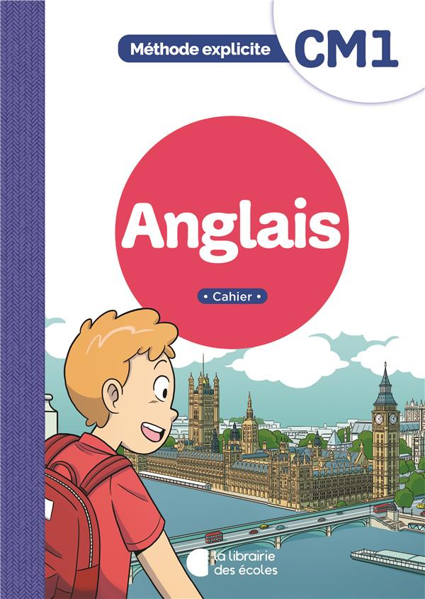 Anglais CM1 Méthode explicite. Cahier, Edition 2022