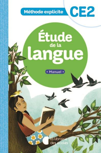 Etude de la langue CE2. Manuel, Edition 2022
