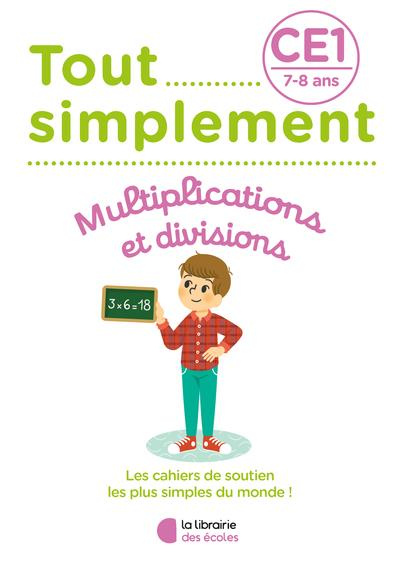 Multiplications et Divisions CE1. Edition 2022