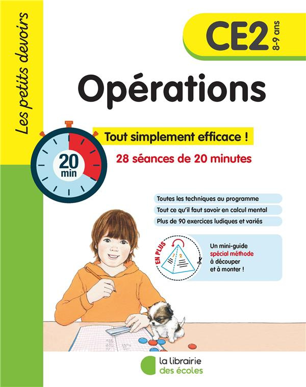 Opérations CE2. Tout simplement efficace ! 28 séances de 20 minutes