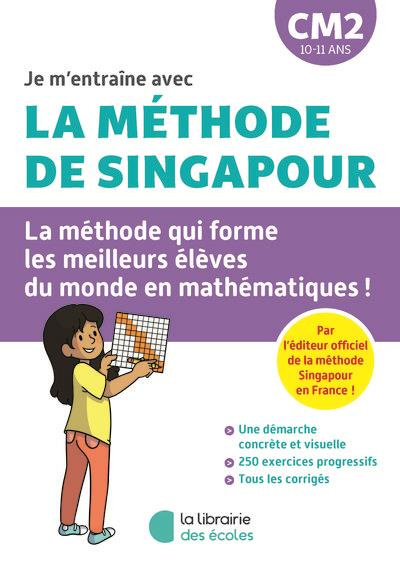 Je m'entraîne en maths avec la méthode de Singapour CM2. Edition 2023