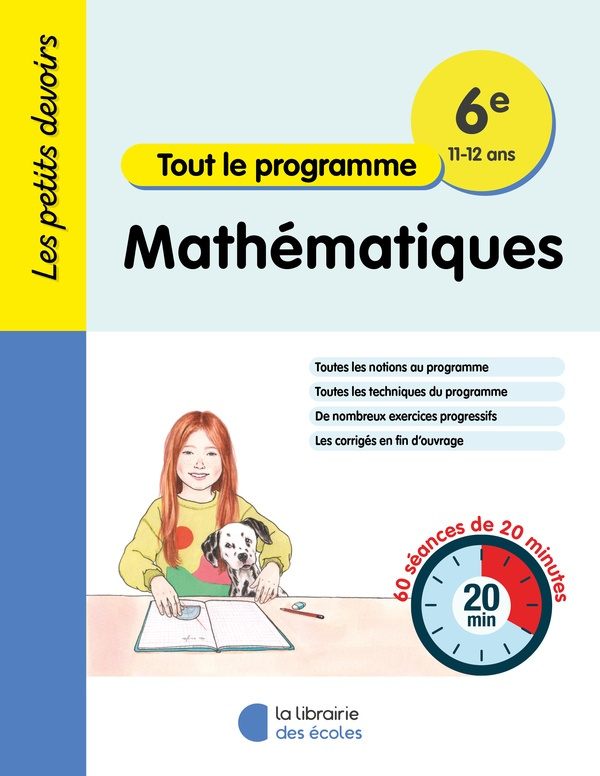 Mathématiques 6e Tout le programme. 60 séances de 20 minutes, Edition 2024