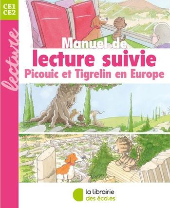 Manuel de lecture suivie CE2. Picouic et Tigrelin en Europe