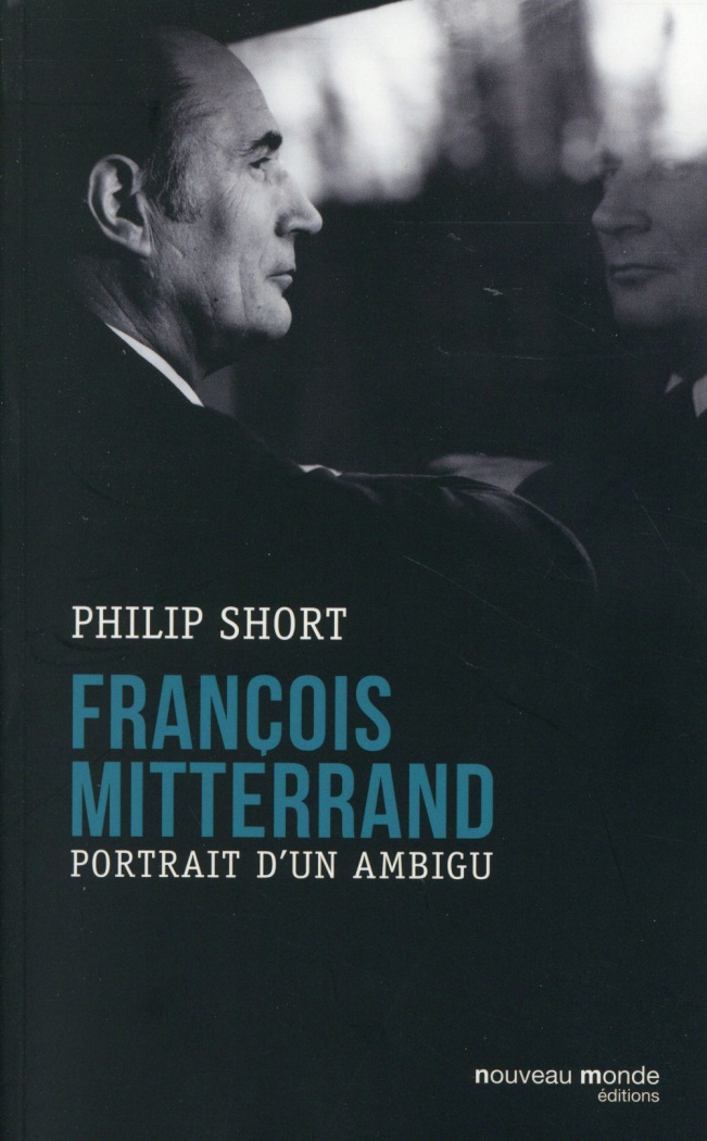 François Mitterrand. Portrait d'un ambigu