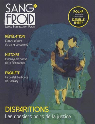 Sang-froid N° 8, Hiver 2017 : Ces disparus que l'on ne cherche pas
