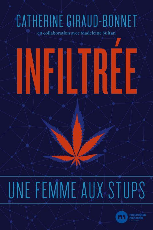 Infiltrée. Une femme aux Stups