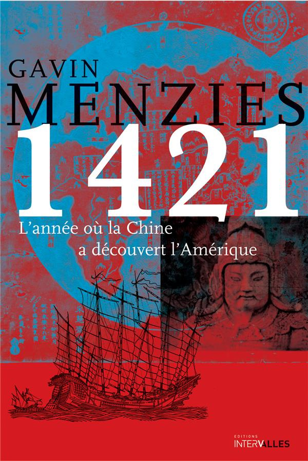 1421. L'année où la Chine a découvert l'Amérique