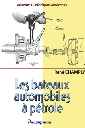 Les bateaux automobiles à pétrole. Théorie et Construction
