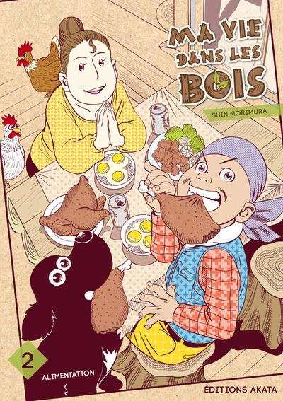 Ma vie dans les bois Tome 2 : Alimentation