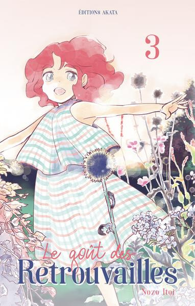 Le goût des retrouvailles Tome 3