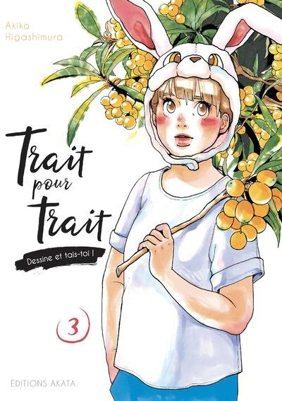 Trait pour trait, dessine et tais-toi ! Tome 3