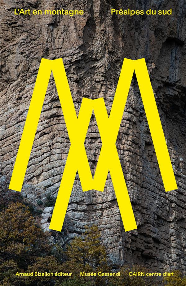 L'Art en montagne. 22 randonnées d'art contemporain pour découvrir l'art contemporain dans le Géopar