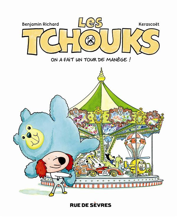 Les Tchouks Tome 4 : On a fait un tour de manège !