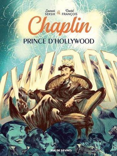Chaplin, prince d'Hollywood Tome 2