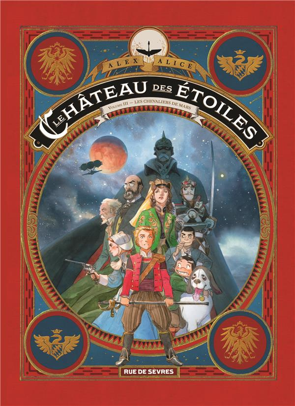 Le château des étoiles Tome 3 : Les chevaliers de Mars