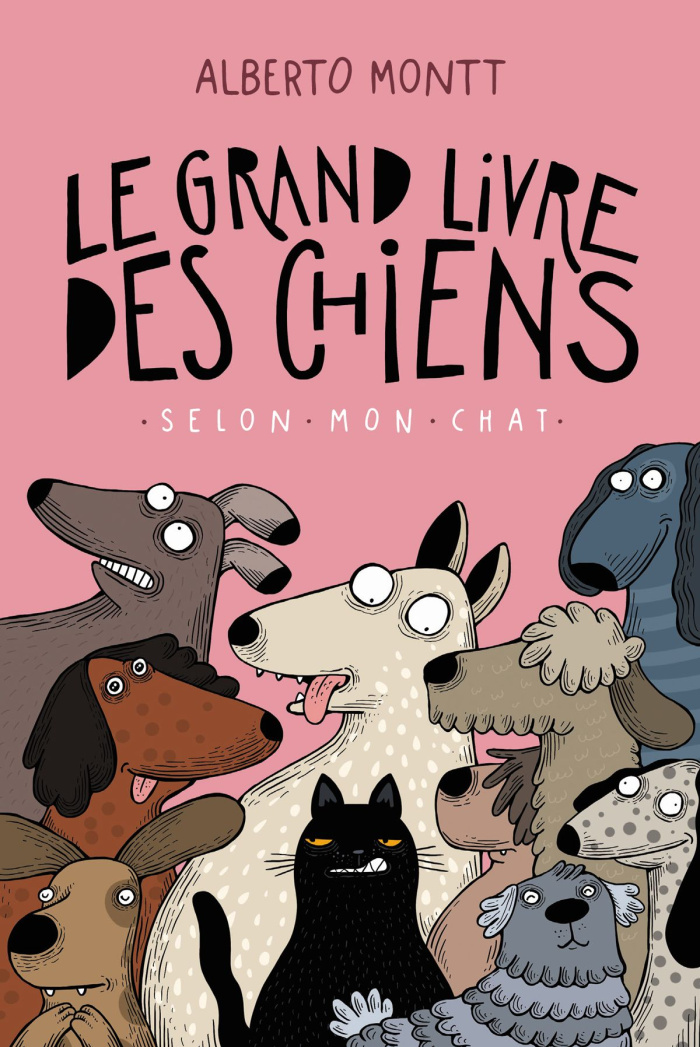 Le grand livre des chiens (selon mon chat)