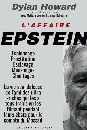 L'affaire Epstein. Espionnage, caméras vidéos, prostitution de mineures et chantage