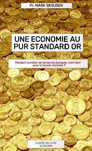 Une économie au pur Standard or