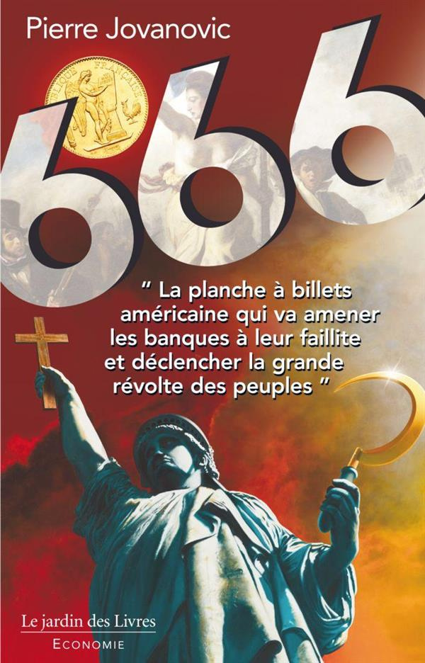 666. Du vol organisé de l'or des Français et de la destruction des Nations par le dollar grâce aux g