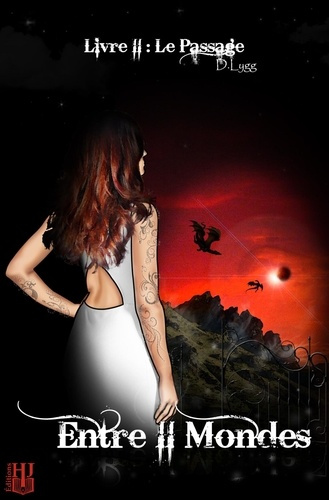 Entre II Mondes - Livre 2 : Le Passage