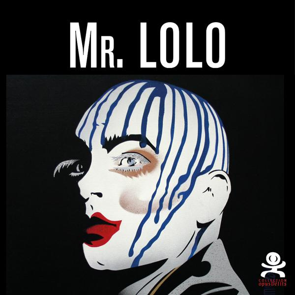 Mr. Lolo. Art plastique et belles dentelles