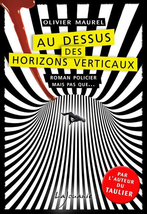 Au dessus des horizons verticaux