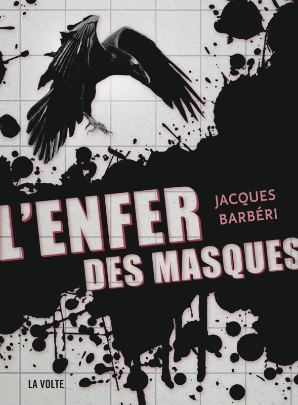 L'ENFER DES MASQUES