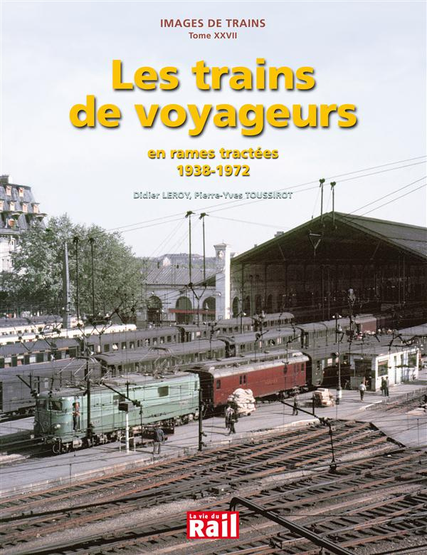 Les trains de voyageurs en rames tractées (1938-1972)