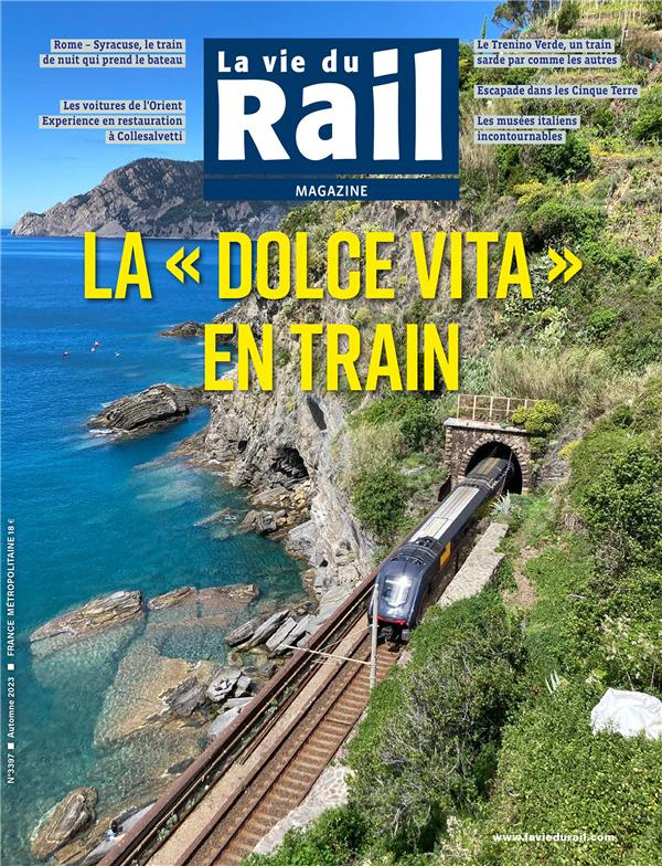 La Vie du Rail Magazine : La "dolce vita" en train