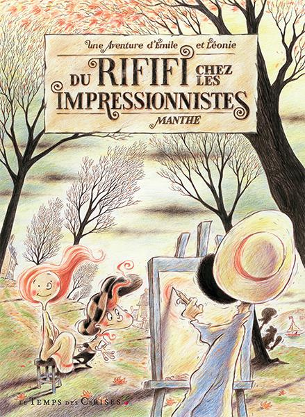 DU RIFIFI CHEZ LES IMPRESSIONNISTES
