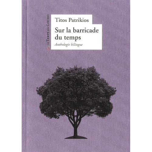 Sur la barricade du temps. Edition bilingue français-grec