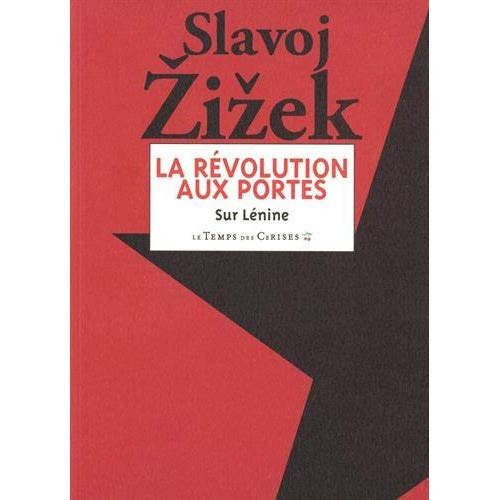 La Révolution aux portes. Textes choisis de Lénine de 1917