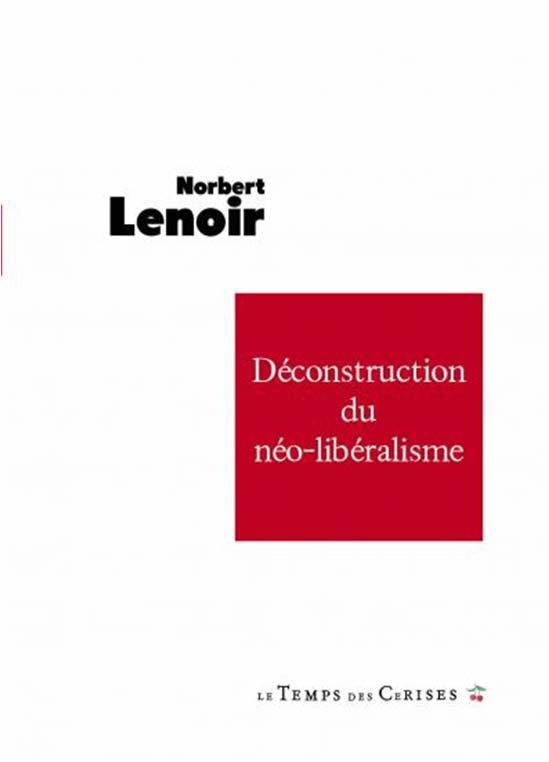Déconstruction du néo-libéralisme
