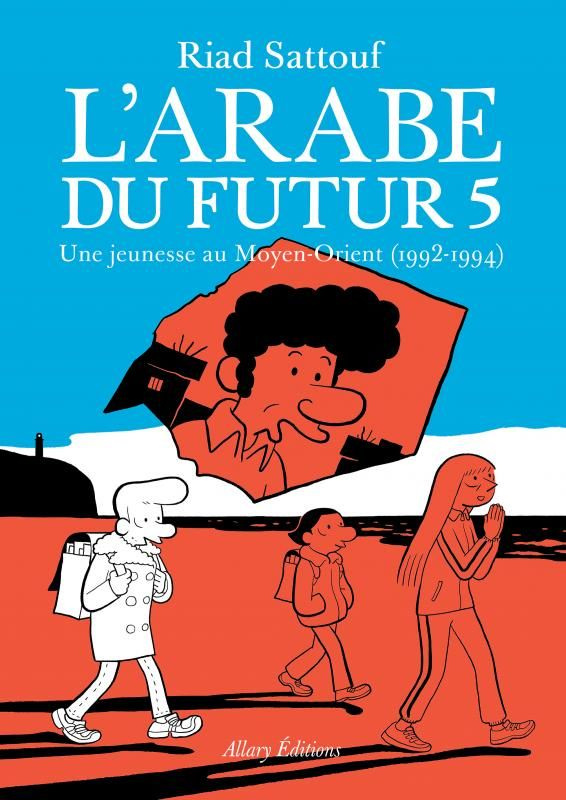 L'Arabe du futur Tome 5 : Une jeunesse au Moyen-Orient (1992-1994)