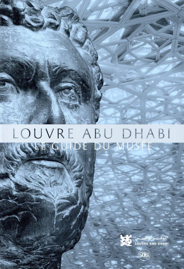 Louvre Abu Dhabi. Le guide du musée