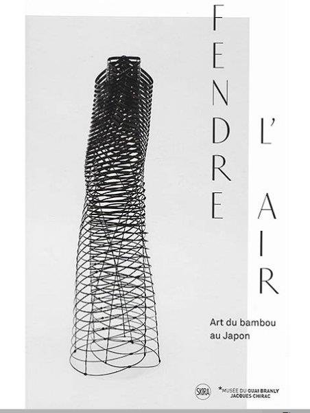 Fendre l'air. Art du bambou au Japon
