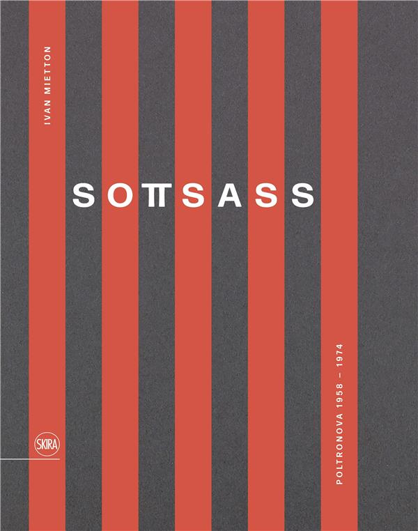 Sottsass. Poltronova 1958-1974, Edition bilingue français-anglais