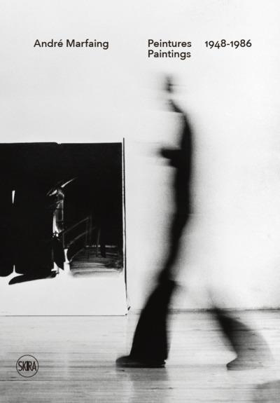 André Marfaing. Peintures 1948-1986, Edition bilingue français-anglais