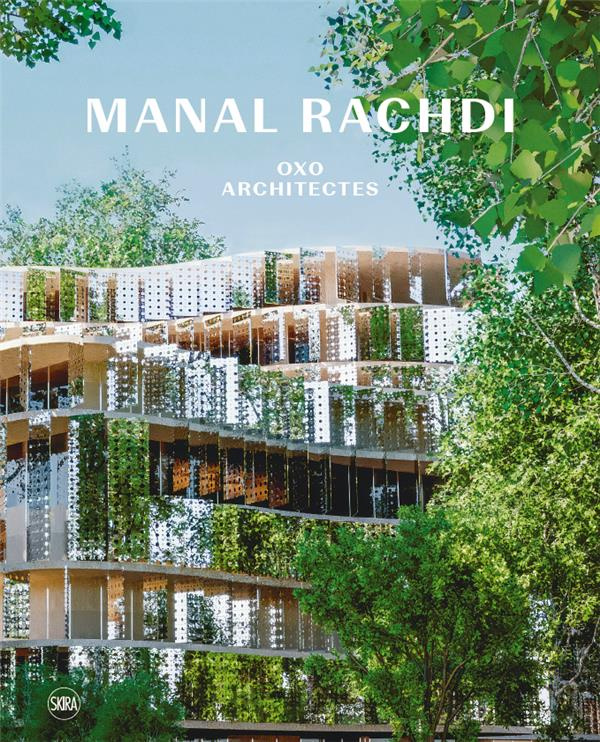 Manal Rachdi. OXO Architectes, Edition bilingue français-anglais