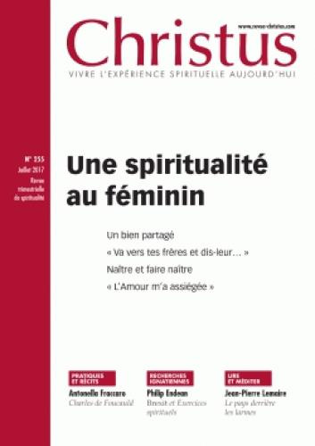 Christus N° 255, Juillet 2017 : Une spiritualité au féminin