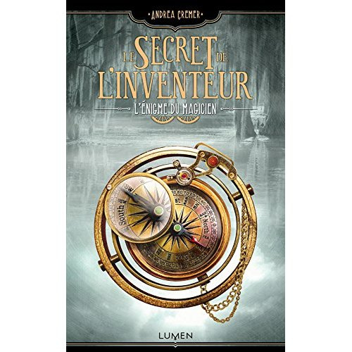 Le Secret de l'inventeur Tome 2 : L'énigme du magicien