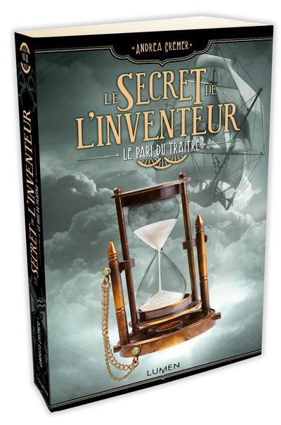 Le Secret de l'inventeur Tome 3 : Le pari du traître