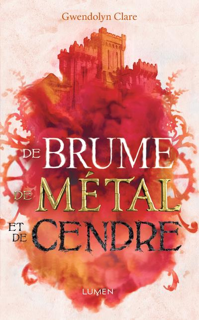 De brume, de métal et de cendres