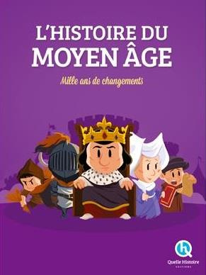 Histoire du Moyen Age. Mille ans de changements