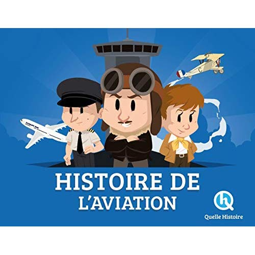 Histoire de l'aviation. Toujours plus haut, plus loin, plus vite !