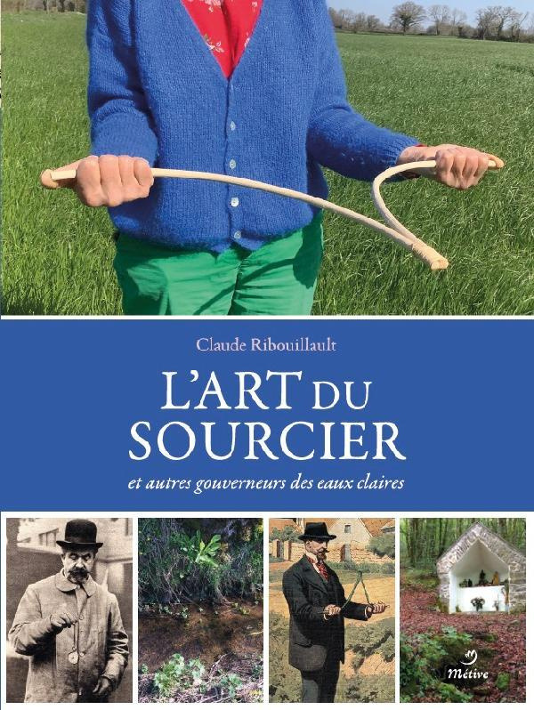 L'art du sourcier et autres gouverneurs des eaux claires